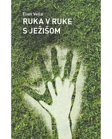 Ruka v ruke s Ježišom